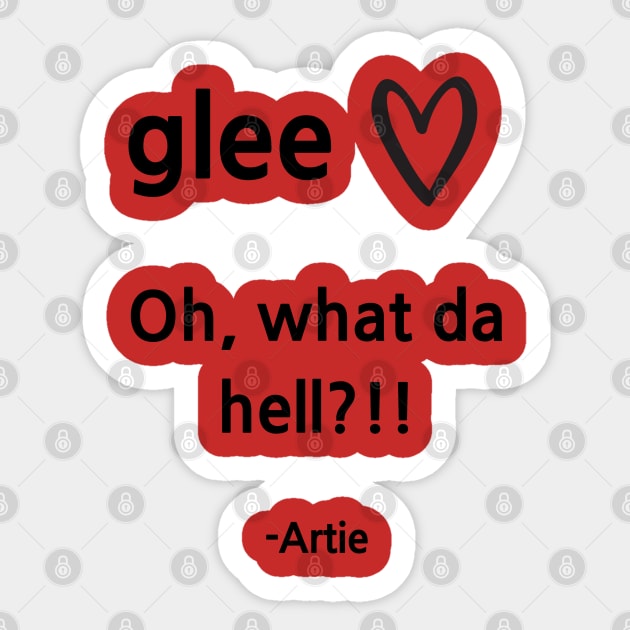 Glee/Artie/What da hell? Sticker by Said with wit